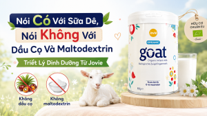 Nói Có Với Sữa Dê, Nói Không Với Dầu Cọ Và Maltodextrin - Triết Lý Dinh Dưỡng Từ Jovie